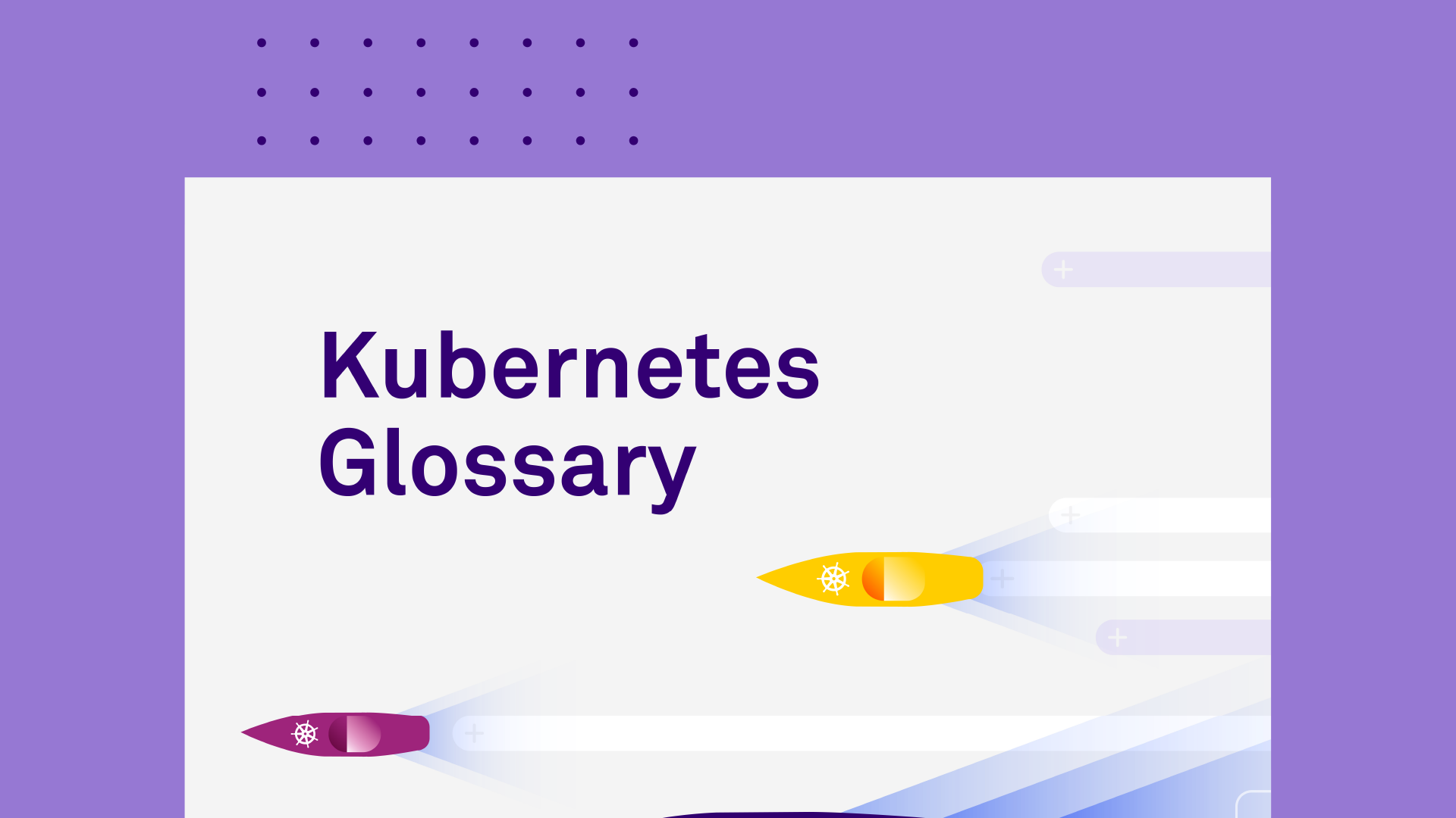 Kubernetes Glossary